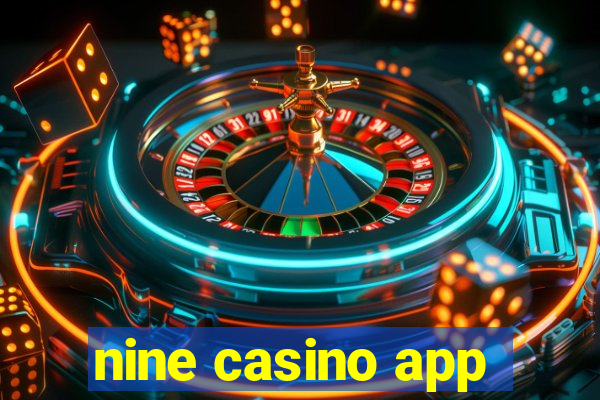 nine casino app